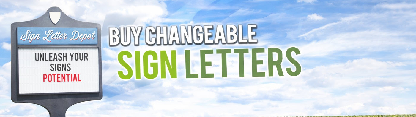 Sign Letter Depot Changeable Sign Letters Banner Changeable sign letters for outdoor signs, reader boards, and marquee signs